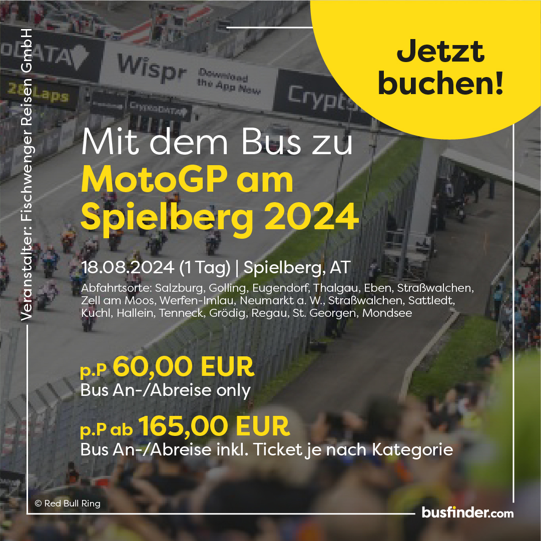 Mit dem Bus zu MotoGP am Spielberg 2024 - Veranstalter Fischwenger Reisen GmbH